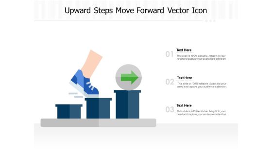 Upward Steps Move Forward Vector Icon Ppt PowerPoint Presentation Model Structure Upward Steps Move Forward Vector Icon Ppt PowerPoint Presentation Model Structure