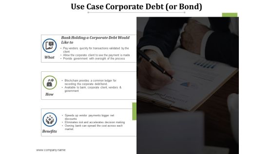 Use Case Corporate Debt Ppt PowerPoint Presentation File Ideas Use Case Corporate Debt Ppt PowerPoint Presentation File Ideas