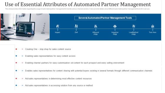 Use Of Essential Attributes Of Automated Partner Management Ppt Slides Inspiration PDF Use Of Essential Attributes Of Automated Partner Management Ppt Slides Inspiration PDF