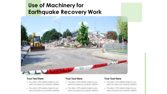 Use Of Machinery For Earthquake Recovery Work Ppt PowerPoint Presentation Summary Inspiration PDF Use Of Machinery For Earthquake Recovery Work Ppt PowerPoint Presentation Summary Inspiration PDF