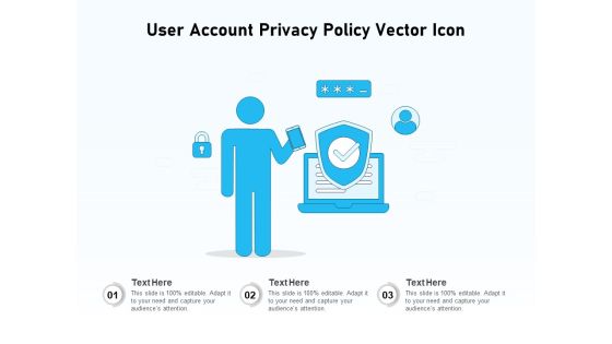 User Account Privacy Policy Vector Icon Ppt PowerPoint Presentation Gallery Inspiration PDF User Account Privacy Policy Vector Icon Ppt PowerPoint Presentation Gallery Inspiration PDF
