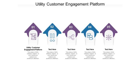 Utility Customer Engagement Platform Ppt PowerPoint Presentation Icon Graphics Design Cpb Pdf