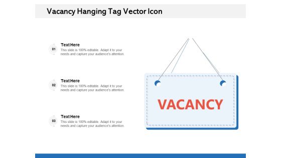 Vacancy Hanging Tag Vector Icon Ppt PowerPoint Presentation Slides Download PDF Vacancy Hanging Tag Vector Icon Ppt PowerPoint Presentation Slides Download PDF