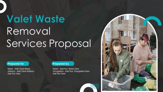 Valet Waste Removal Services Proposal Ppt PowerPoint Presentation Complete Deck With Slides Valet Waste Removal Services Proposal Ppt PowerPoint Presentation Complete Deck With Slides