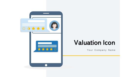 Valuation Icon Business Rating Business Review Ppt PowerPoint Presentation Complete Deck Valuation Icon Business Rating Business Review Ppt PowerPoint Presentation Complete Deck