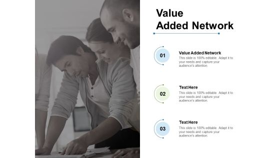 Value Added Network Ppt PowerPoint Presentation Ideas Slides Cpb