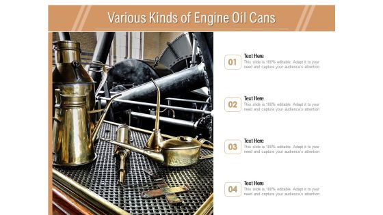 Various Kinds Of Engine Oil Cans Ppt PowerPoint Presentation File Rules PDF Various Kinds Of Engine Oil Cans Ppt PowerPoint Presentation File Rules PDF