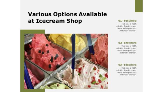 Various Options Available At Icecream Shop Ppt PowerPoint Presentation File Portfolio PDF Various Options Available At Icecream Shop Ppt PowerPoint Presentation File Portfolio PDF