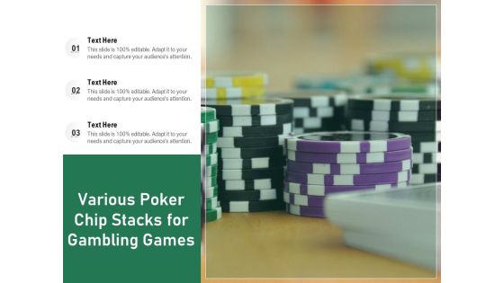 Various Poker Chip Stacks For Gambling Games Ppt Powerpoint Presentation Styles Example File Pdf Various Poker Chip Stacks For Gambling Games Ppt Powerpoint Presentation Styles Example File Pdf