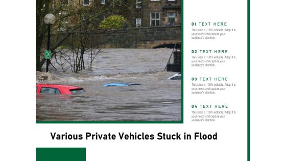 Various Private Vehicles Stuck In Flood Ppt PowerPoint Presentation Slides Graphics Example PDF