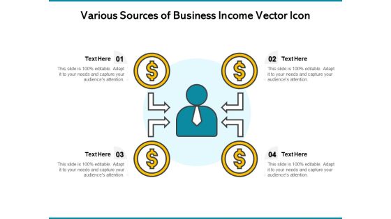 Various Sources Of Business Income Vector Icon Ppt PowerPoint Presentation Show Graphics PDF Various Sources Of Business Income Vector Icon Ppt PowerPoint Presentation Show Graphics PDF