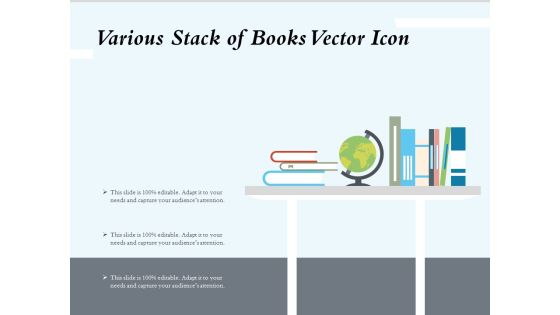 Various Stack Of Books Vector Icon Ppt PowerPoint Presentation File Pictures PDF Various Stack Of Books Vector Icon Ppt PowerPoint Presentation File Pictures PDF