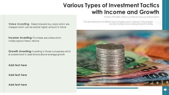 Various Types Of Investment Tactics With Income And Growth Ppt PowerPoint Presentation Icon Infographic Template PDF Various Types Of Investment Tactics With Income And Growth Ppt PowerPoint Presentation Icon Infographic Template PDF