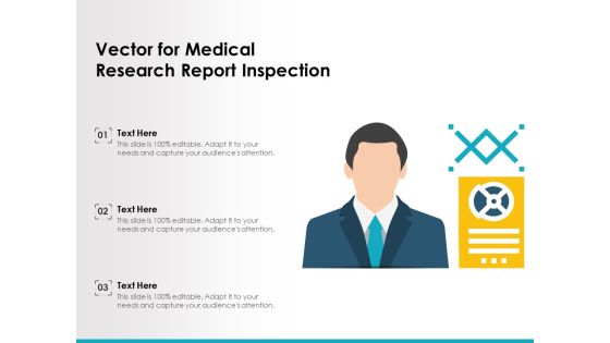 Vector For Medical Research Report Inspection Ppt PowerPoint Presentation Gallery Themes PDF Vector For Medical Research Report Inspection Ppt PowerPoint Presentation Gallery Themes PDF