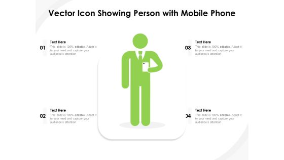 Vector Icon Showing Person With Mobile Phone Ppt PowerPoint Presentation Professional Vector PDF
