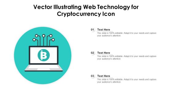 Vector Illustrating Web Technology For Cryptocurrency Icon Ppt Professional Background PDF Vector Illustrating Web Technology For Cryptocurrency Icon Ppt Professional Background PDF