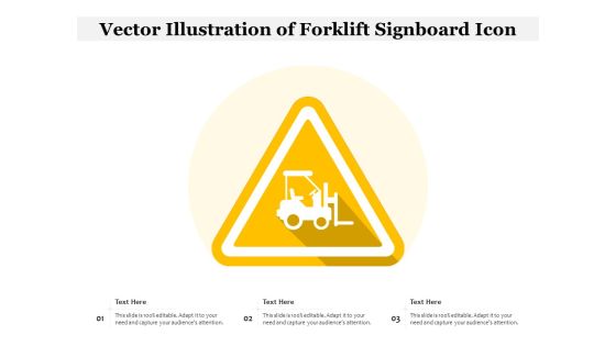 Vector Illustration Of Forklift Signboard Icon Ppt PowerPoint Presentation File Themes PDF Vector Illustration Of Forklift Signboard Icon Ppt PowerPoint Presentation File Themes PDF