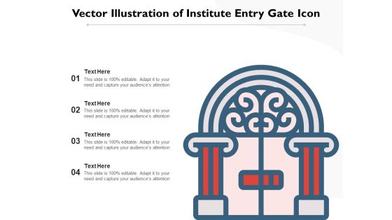 Vector Illustration Of Institute Entry Gate Icon Ppt PowerPoint Presentation Summary Design Inspiration PDF Vector Illustration Of Institute Entry Gate Icon Ppt PowerPoint Presentation Summary Design Inspiration PDF