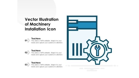 Vector Illustration Of Machinery Installation Icon Ppt PowerPoint Presentation Gallery Outfit PDF Vector Illustration Of Machinery Installation Icon Ppt PowerPoint Presentation Gallery Outfit PDF