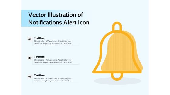 Vector Illustration Of Notifications Alert Icon Ppt PowerPoint Presentation File Graphics Pictures PDF Vector Illustration Of Notifications Alert Icon Ppt PowerPoint Presentation File Graphics Pictures PDF