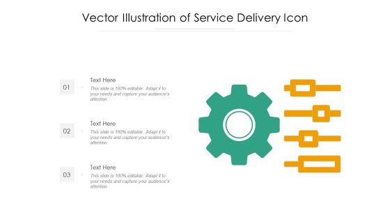 Vector Illustration Of Service Delivery Icon Ppt PowerPoint Presentation Ideas Skills PDF Vector Illustration Of Service Delivery Icon Ppt PowerPoint Presentation Ideas Skills PDF