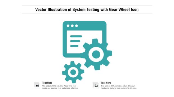 Vector Illustration Of System Testing With Gear Wheel Icon Ppt PowerPoint Presentation Inspiration Graphics Download PDF