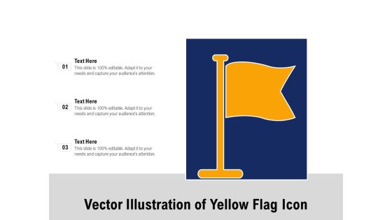 Vector Illustration Of Yellow Flag Icon Ppt PowerPoint Presentation Gallery Portrait PDF Vector Illustration Of Yellow Flag Icon Ppt PowerPoint Presentation Gallery Portrait PDF