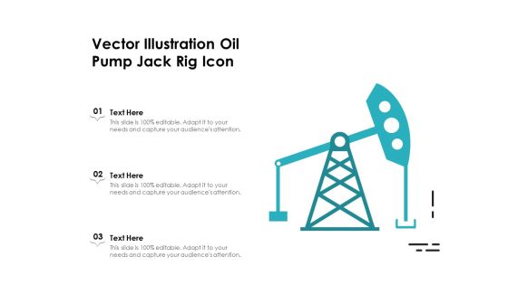 Vector Illustration Oil Pump Jack Rig Icon Ppt PowerPoint Presentation Ideas Layout Ideas PDF Vector Illustration Oil Pump Jack Rig Icon Ppt PowerPoint Presentation Ideas Layout Ideas PDF