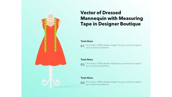 Vector Of Dressed Mannequin With Measuring Tape In Designer Boutique Ppt PowerPoint Presentation File Mockup PDF