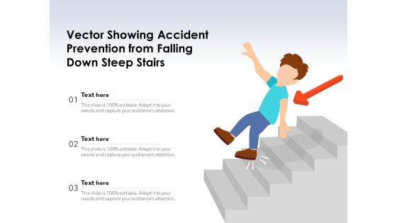 Vector Showing Accident Prevention From Falling Down Steep Stairs Ppt PowerPoint Presentation File Portfolio PDF