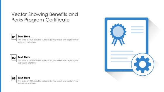 Vector Showing Benefits And Perks Program Certificate Ppt Infographics Diagrams PDF Vector Showing Benefits And Perks Program Certificate Ppt Infographics Diagrams PDF