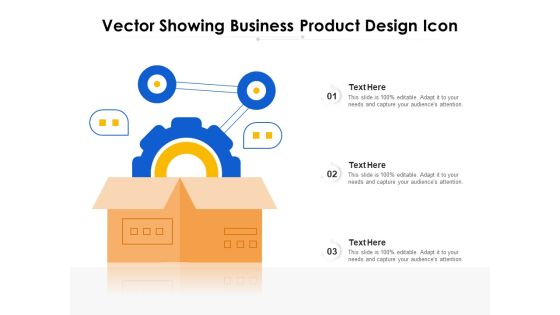 Vector Showing Business Product Design Icon Ppt PowerPoint Presentation File Visual Aids PDF Vector Showing Business Product Design Icon Ppt PowerPoint Presentation File Visual Aids PDF