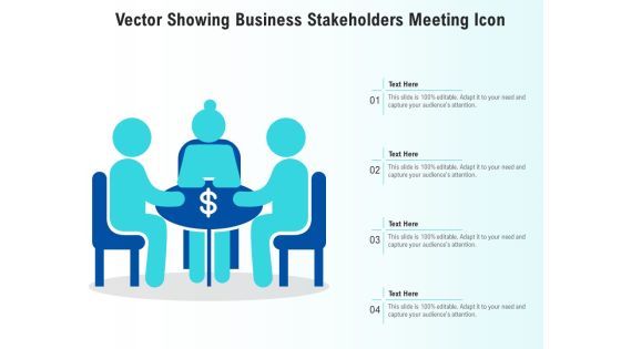 Vector Showing Business Stakeholders Meeting Icon Ppt PowerPoint Presentation Gallery Inspiration PDF Vector Showing Business Stakeholders Meeting Icon Ppt PowerPoint Presentation Gallery Inspiration PDF