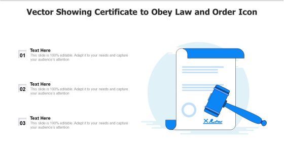 Vector Showing Certificate To Obey Law And Order Icon Ppt Inspiration Background PDF