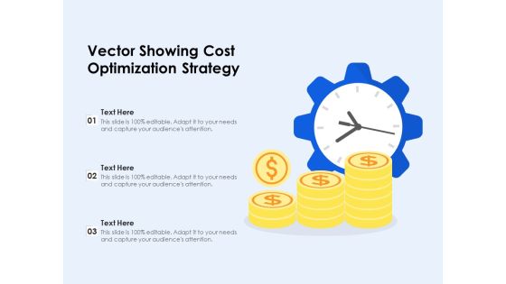 Vector Showing Cost Optimization Strategy Ppt PowerPoint Presentation Gallery Visual Aids PDF Vector Showing Cost Optimization Strategy Ppt PowerPoint Presentation Gallery Visual Aids PDF