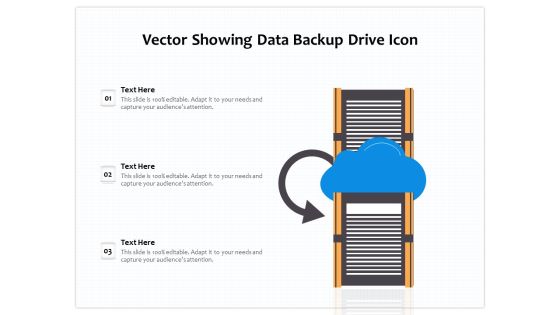Vector Showing Data Backup Drive Icon Ppt PowerPoint Presentation File Master Slide PDF Vector Showing Data Backup Drive Icon Ppt PowerPoint Presentation File Master Slide PDF