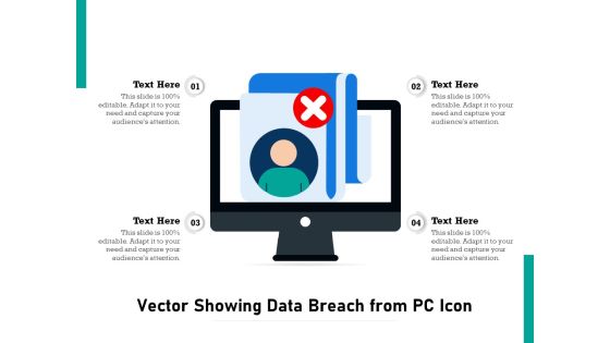 Vector Showing Data Breach From Pc Icon Ppt PowerPoint Presentation Portfolio Example PDF