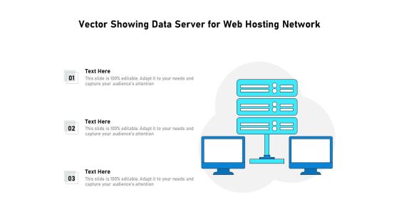 Vector Showing Data Server For Web Hosting Network Ppt PowerPoint Presentation File Visual Aids PDF