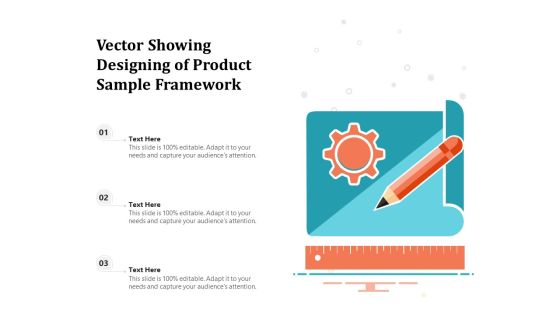 Vector Showing Designing Of Product Sample Framework Ppt PowerPoint Presentation Summary Ideas PDF