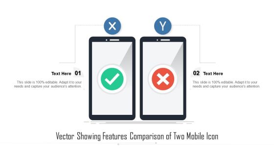 Vector Showing Features Comparison Of Two Mobile Icon Ppt Portfolio Skills PDF Vector Showing Features Comparison Of Two Mobile Icon Ppt Portfolio Skills PDF