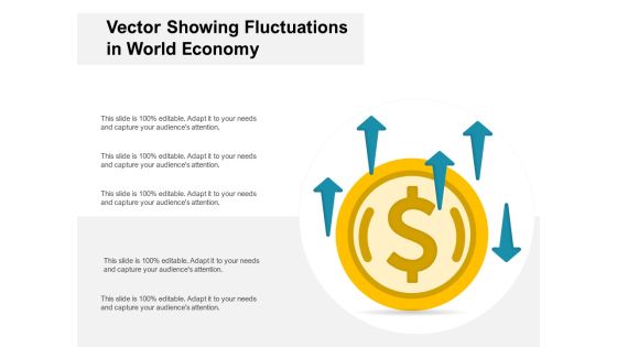 Vector Showing Fluctuations In World Economy Ppt PowerPoint Presentation File Graphics PDF Vector Showing Fluctuations In World Economy Ppt PowerPoint Presentation File Graphics PDF