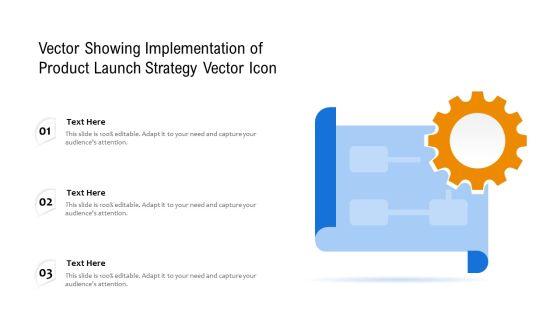 Vector Showing Implementation Of Product Launch Strategy Vector Icon Ppt PowerPoint Presentation File Summary PDF Vector Showing Implementation Of Product Launch Strategy Vector Icon Ppt PowerPoint Presentation File Summary PDF