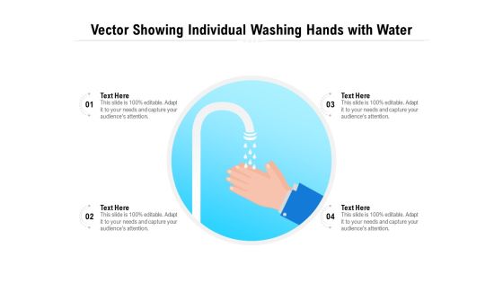 Vector Showing Individual Washing Hands With Water Ppt PowerPoint Presentation Gallery Graphic Tips PDF Vector Showing Individual Washing Hands With Water Ppt PowerPoint Presentation Gallery Graphic Tips PDF