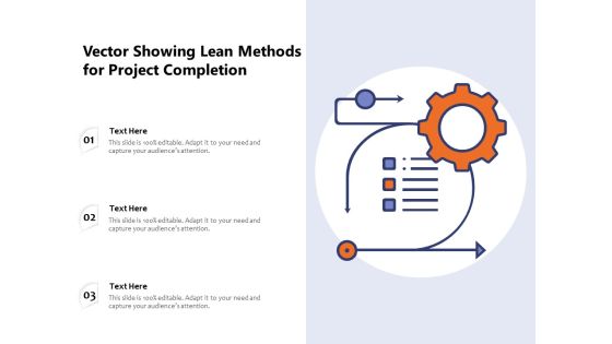 Vector Showing Lean Methods For Project Completion Ppt PowerPoint Presentation Slide PDF Vector Showing Lean Methods For Project Completion Ppt PowerPoint Presentation Slide PDF