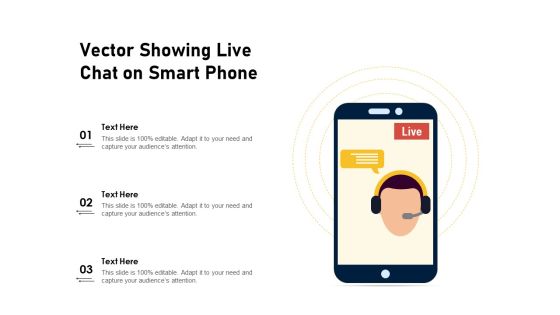 Vector Showing Live Chat On Smart Phone Ppt PowerPoint Presentation Professional Topics PDF Vector Showing Live Chat On Smart Phone Ppt PowerPoint Presentation Professional Topics PDF