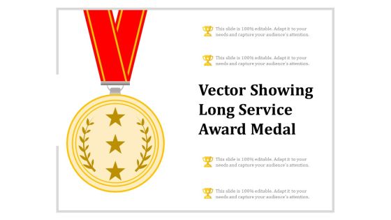 Vector Showing Long Service Award Medal Ppt PowerPoint Presentation Pictures Templates PDF Vector Showing Long Service Award Medal Ppt PowerPoint Presentation Pictures Templates PDF