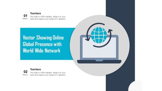 Vector Showing Online Global Presence With World Wide Network Ppt PowerPoint Presentation Icon Inspiration PDF Vector Showing Online Global Presence With World Wide Network Ppt PowerPoint Presentation Icon Inspiration PDF