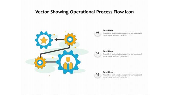 Vector Showing Operational Process Flow Icon Ppt PowerPoint Presentation Icon Elements PDF Vector Showing Operational Process Flow Icon Ppt PowerPoint Presentation Icon Elements PDF