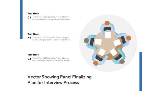Vector Showing Panel Finalizing Plan For Interview Process Ppt PowerPoint Presentation Ideas Microsoft PDF Vector Showing Panel Finalizing Plan For Interview Process Ppt PowerPoint Presentation Ideas Microsoft PDF