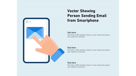 Vector Showing Person Sending Email From Smartphone Ppt PowerPoint Presentation Visual Aids Inspiration PDF Vector Showing Person Sending Email From Smartphone Ppt PowerPoint Presentation Visual Aids Inspiration PDF